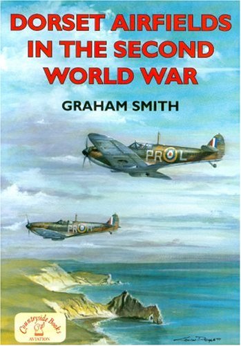 Dorset Airfields in the Second World War