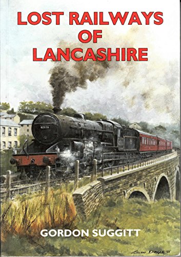 Lost Railways of Lancashire