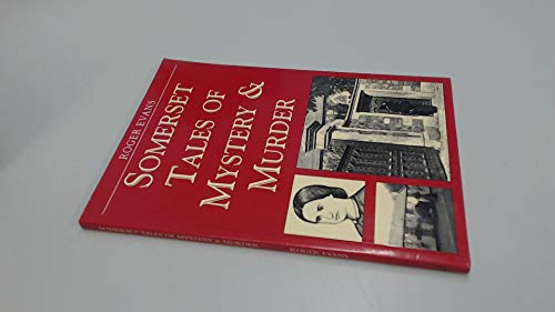 Somerset Tales of Mystery and Murder