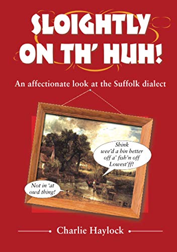 Sloightly on Th' Huh!