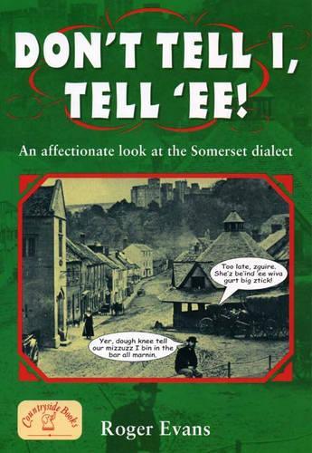 Don't Tell I, Tell 'Ee