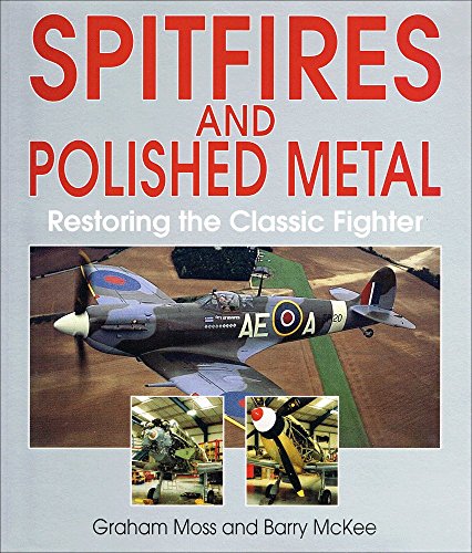 Spitfires and Polished Metal