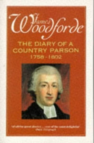 Diary of a Country Parson, 1758-1802