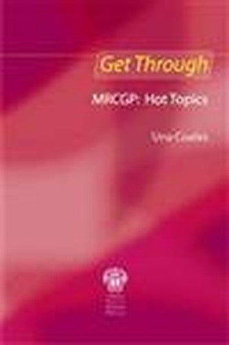 Get Through MRCGP: Hot Topics