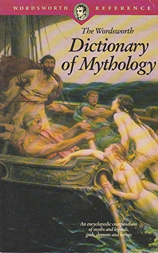 The Wordsworth Dictionary of Mythology