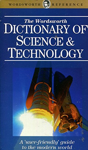 The Wordsworth Dictionary of Science and Technology