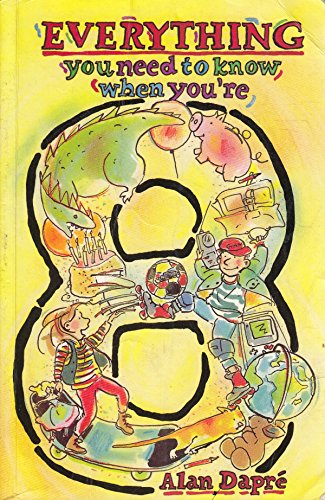 Everything You Need to Know When You're Eight