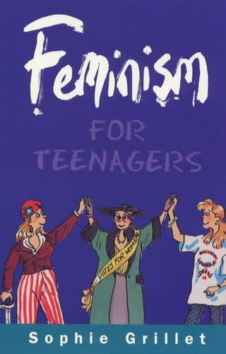 Feminism for Teenagers