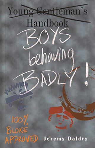 Boys Behaving Badly