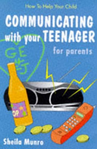 Communicate with Your Teenager