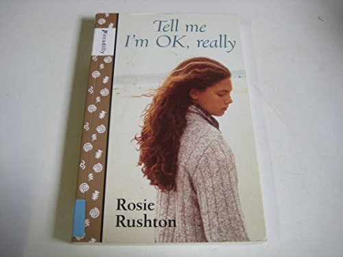 Tell Me I'm OK Really