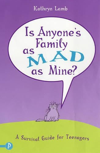 Is Anyone's Family as Mad as Mine?