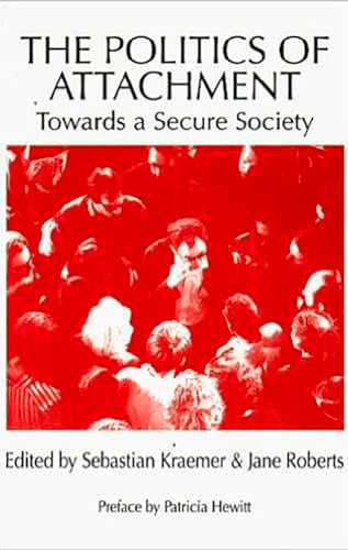 The Politics of Attachment