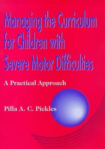 Managing the Curriculum for Children with Severe Motor Difficulties