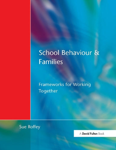 School Behaviour and Families