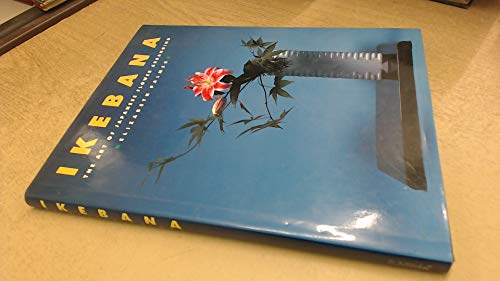 Ikebana The Art of Japanese Flower Arranging