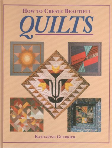 How to Create Beautiful Quilts