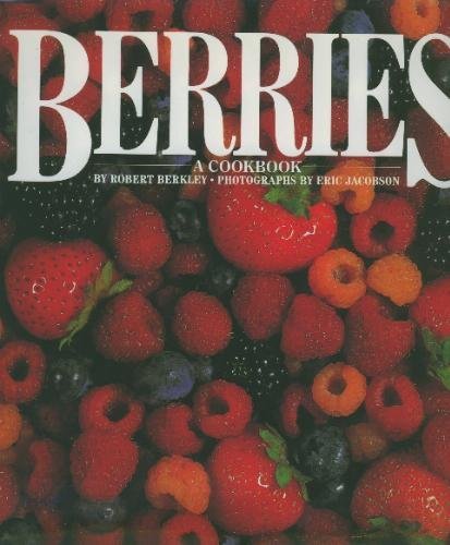 Berries — A Cookbook