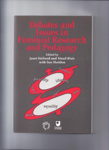 Debates and Issues in Feminist Research and Pedagogy