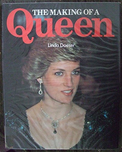 The Making of a Queen