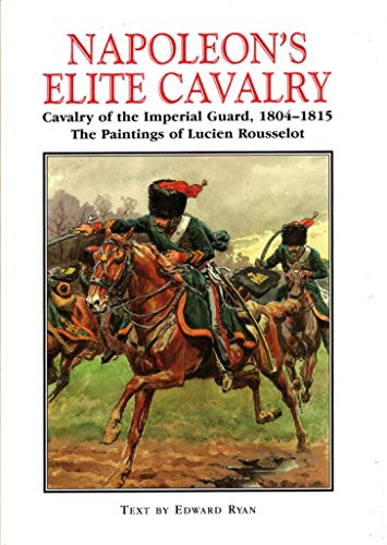Napoleon's Elite Cavalry