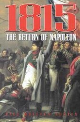 1815: the Return of Napoleon