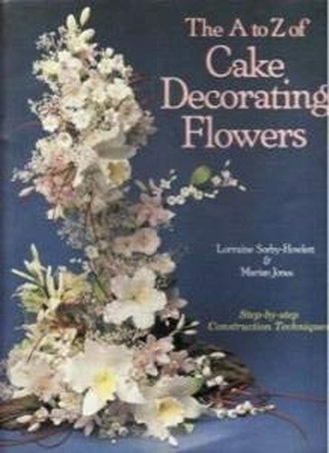 A. to Z. of Cake Decorating Flowers