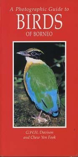 A Photographic Guide to Birds of Borneo