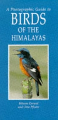 A Photographic Guide to Birds of the Himalayas