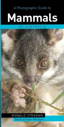 A Photographic Guide to Mammals of Australia