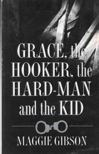 Grace, the Hooker, the Hand-man and the Kid
