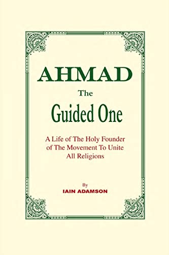 AHMAD The Guided One