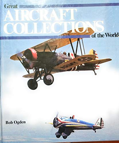Great Aircraft Collections of the World