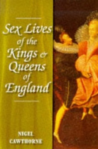 Sex Lives of the Kings and Queens of England