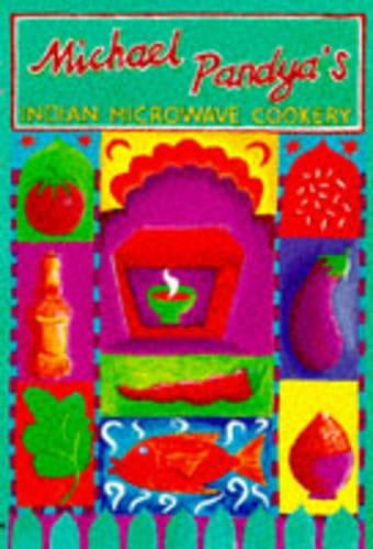 Michael Pandya's Indian Microwave Cookery