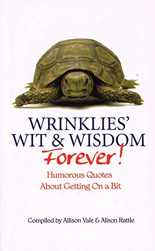 Wrinklies Wit and Wisdom Forever