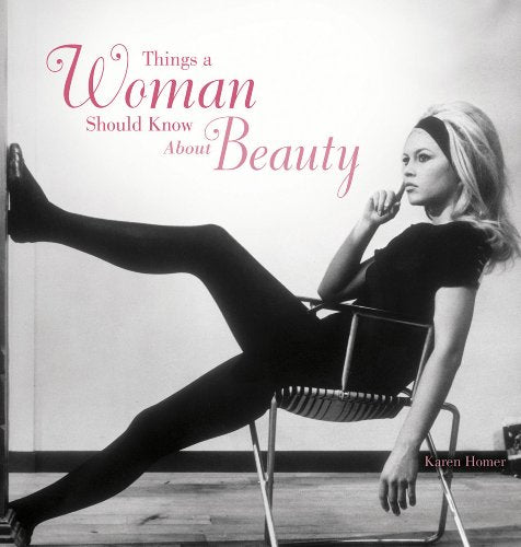 Things a Woman Should Know about Beauty