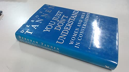 You Just Don't Understand: Women and Men in Conversation