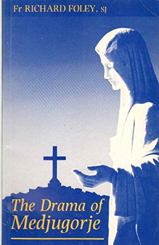 The Drama of Medjugorje