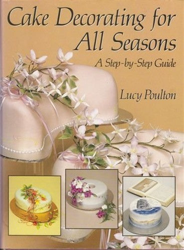 Cake Decorating for All Seasons