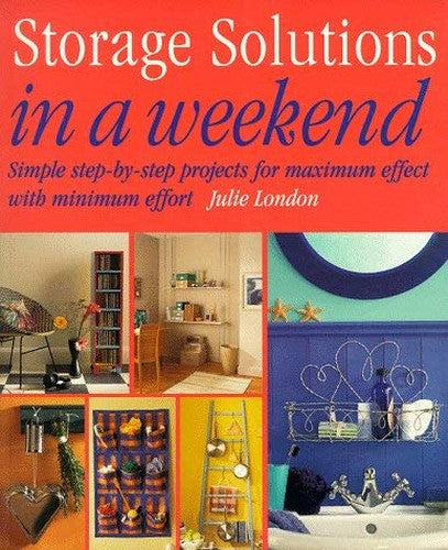 Storage Solutions in a Weekend