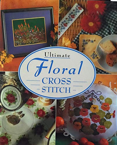Ultimate Floral Cross Stitch