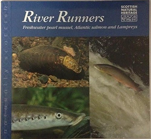 River Runners: Freshwater Pearl Mussel, Atlantic Salmon and Lampreys.