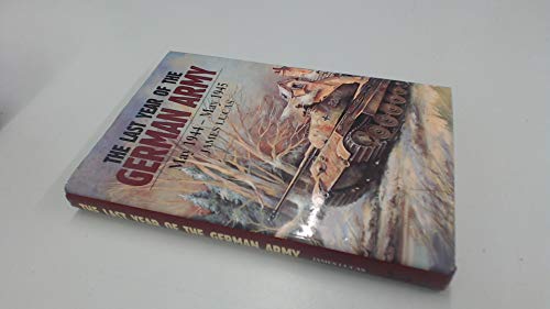 The Last Year of the German Army