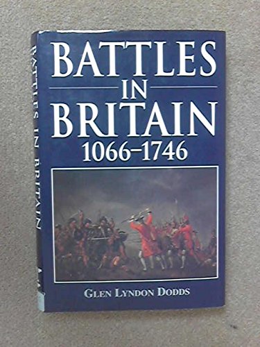 Battles in Britain 1066-1746