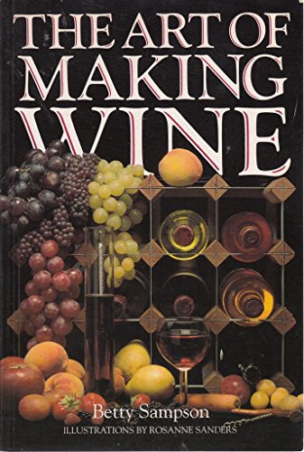 The Art of Making Wine