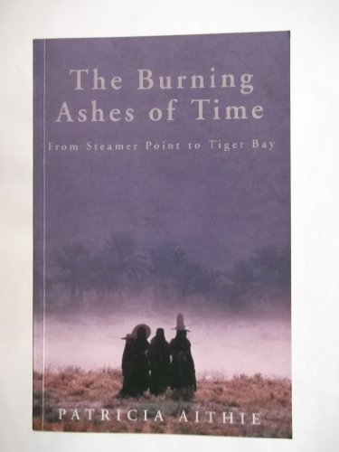 The Burning Ashes of Time