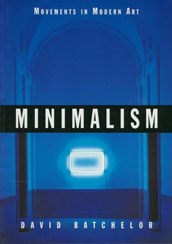Minimalism (Movements in Modern Art)