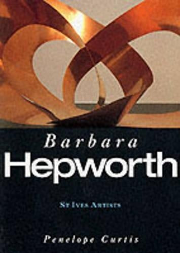 Barbara Hepworth (St Ives Artists)