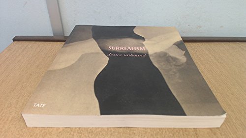 Surrealism : Desire Unbound